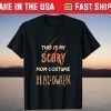 This Is My Scary Mom Custome Halloween T-Shirt
