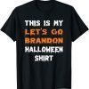 This is My Let's Go Brandon Halloween Gift Shirt
