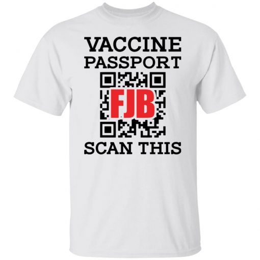 Vaccine passport FJB scan this Classic shirt