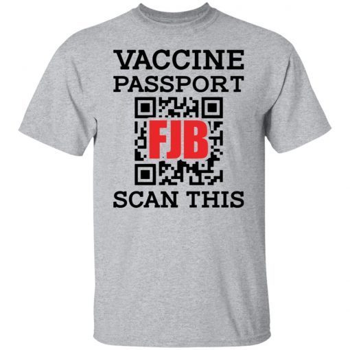 Vaccine passport FJB scan this Classic shirt