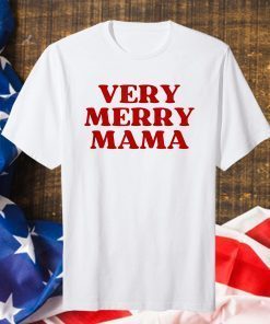 Very Merry Mama, Mom Christmas T-Shirt