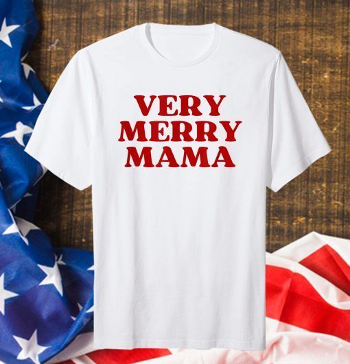 Very Merry Mama, Mom Christmas T-Shirt