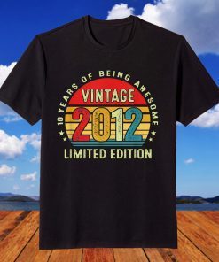 Vintage 2012 Limited Edition 10th Birthday 10 Year OlVintage 2012 Limited Edition 10th Birthday 10 Year Old T-Shirtd T-Shirt