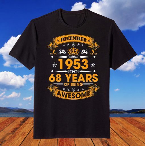 Vintage Born December 1953 68th Birthday 68 Years Old T-Shirt