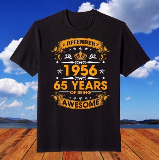 Vintage Born December 1956 65th Birthday 65 Years Old T-Shirt