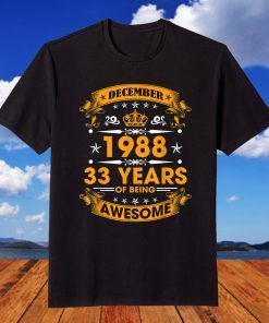 Vintage Born December 1988 33rd Birthday 33 Years Old T-Shirt