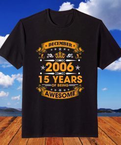 Vintage Born December 2006 15th Birthday 15 Years Old T-Shirt