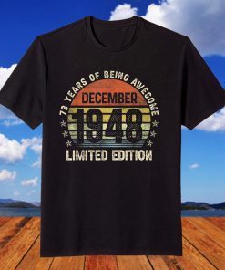 Vintage December 1948 73rd Birthday 73 Year Old T-Shirt