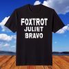 Vintage Foxtrot Juliet Bravo FJB Unisex Tee Shirt