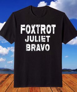 Vintage Foxtrot Juliet Bravo FJB Unisex Tee Shirt