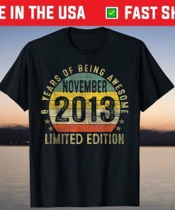 Vintage November 2013 Limited Edition 8th Birthday T-Shirt