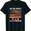 We The People JB Let’s Go Brandon American Flag Unisex T-Shirt