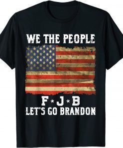 We The People Let’s Go Brandon 2021 Shirt