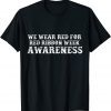 We Wear red For Red Ribbon Week Awareness Costume Gift Shirt