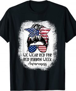 We Wear red For Red Ribbon Week Awareness Usa Flag Gift T-Shirt