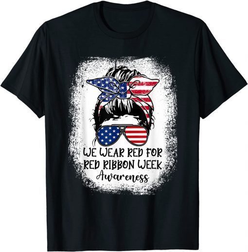 We Wear red For Red Ribbon Week Awareness Usa Flag Gift T-Shirt