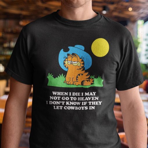 When I Die I May Not Go To Heaven Garfield Cat CWhen I Die I May Not Go To Heaven Garfield Cat Classic T-Shirtlassic T-Shirt