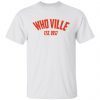 Whoville est 1957 Gift shirt