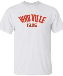 Whoville est 1957 Gift shirt