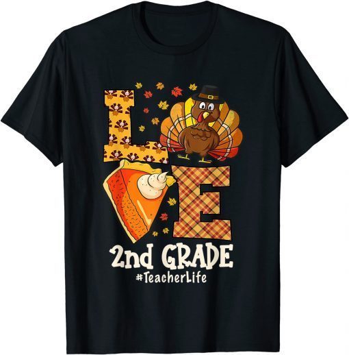 2021 Thanksgiving Love 2nd grade Teacher Turkey Autumn Fall Classic T-Shirt