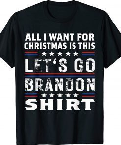 All I Wans For Christmas Is This Let's Go Braden Brandon Limited T-Shirt