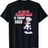 All I Want Christmas Is Trump Back Pro Trump Christmas Unisex Shirt