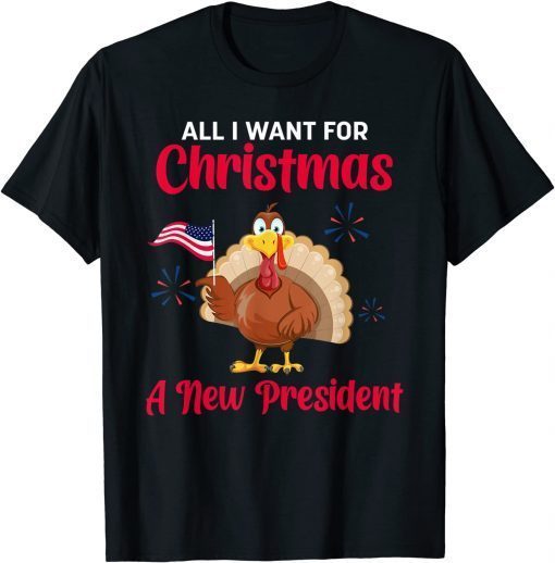 All I Want For Christmas A New President 2021 Shirt