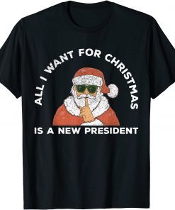 All I Want For Christmas Is A New President Anti Joe Biden Classic Shirt