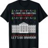 All I Want For Christmas Is A New President Let's Go Brandon Gift Shirt