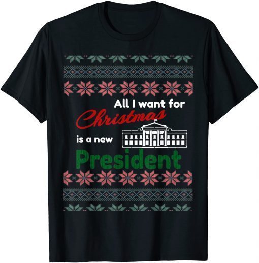 All I Want For Christmas Is A New President Vintage Sweater Classic T-Shirt