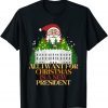 All I Want For Christmas Is A New President Classic Shirt