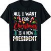 All I Want For Christmas Is A New President Xmas US 2021 Shirt