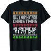 All I Want For Christmas Is Trump Back and $1.79 Gas 2021 Shirt