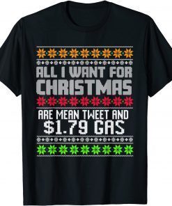 All I Want For Christmas Is Trump Back and $1.79 Gas 2021 Shirt