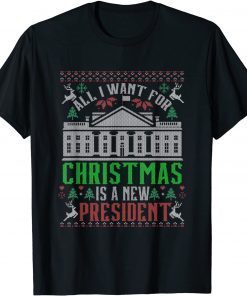 All I Want for Christmas Is a New President Xmas Santa Unisex T-Shirt