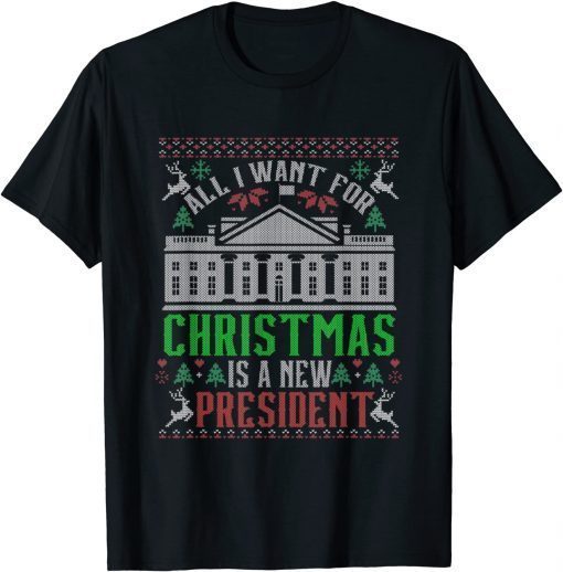 All I Want for Christmas Is a New President Xmas Santa Unisex T-Shirt