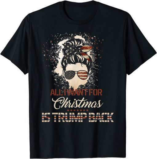 All I want for Christmas is Trump back vintage American Flag 2021 Shirt