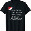 All I Want For Christmas Is A New President Unisex Shirt