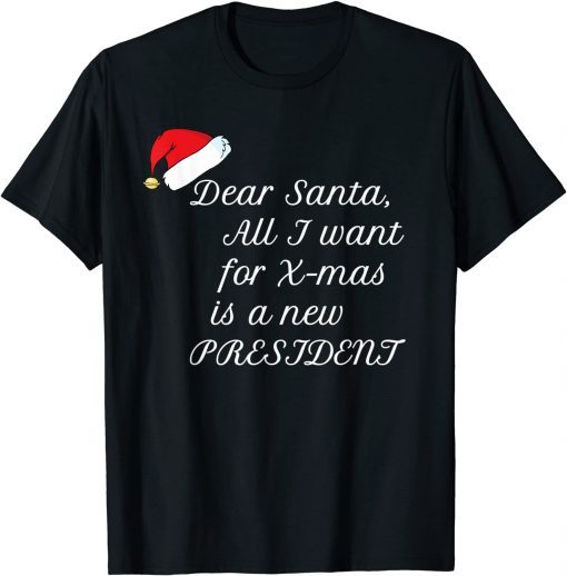 All I Want For Christmas Is A New President Unisex Shirt