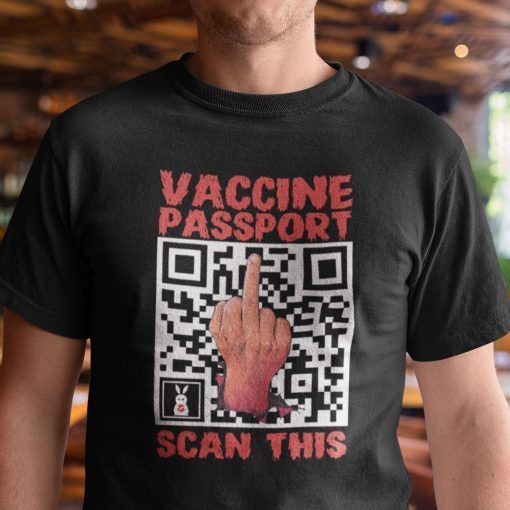 Anti Vaccine Passport Scan Unisex Shirt