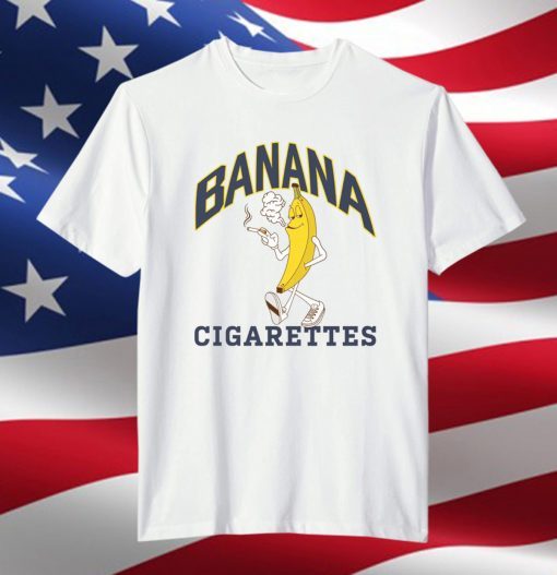 Banana Cigarettes Limited Shirt