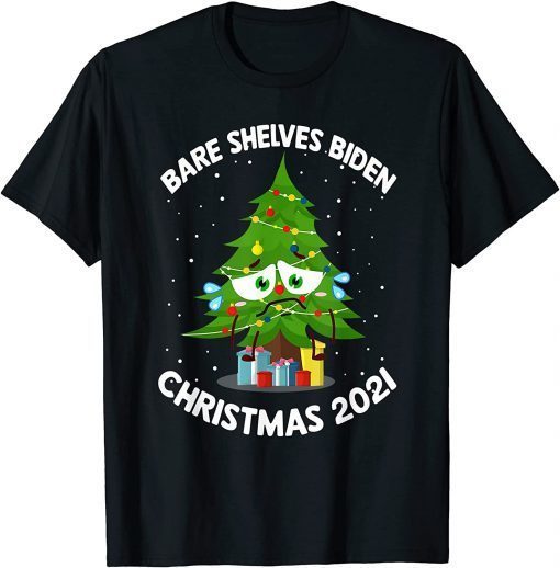 Bare Shelves Anti Joe Biden Christmas Conservatives Gift Shirt