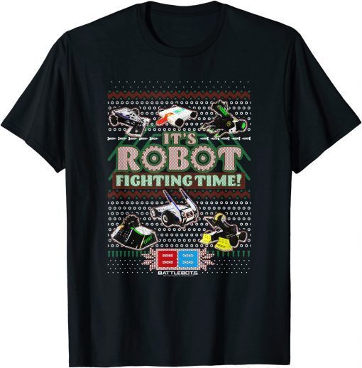 BattleBots Christmas It's Robot Fighting Time Ugly Sweater Unisex Shirt