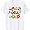 Be Merry Be Jolly Be Kind Family Matching Christmas Gift Shirt