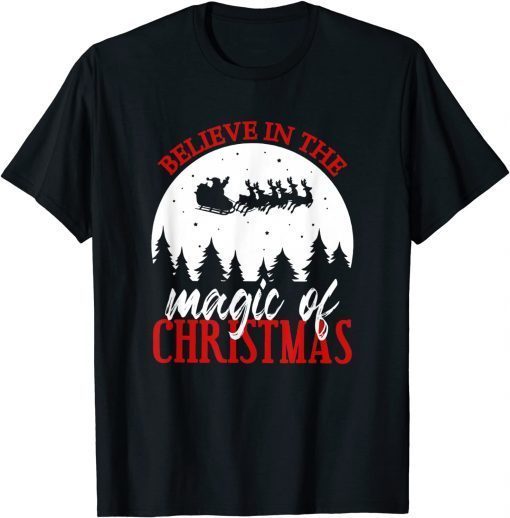 Believe In The Magic Of Christmas, Believe Christmas Costume T-Shirt