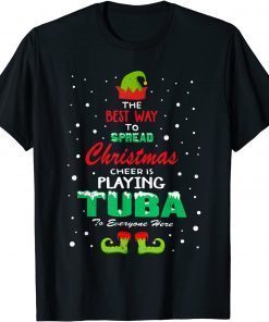 Best Way To Spread Xmas Cheer Playing Tuba Here Tubist Unisex T-Shirt