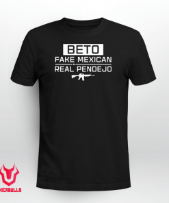 Beto Fake Mexican Real Pendejo Guns Classic Shirt