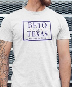 Beto For Texas Governor 2022 Official Shirt