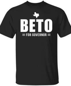 Beto For Texas Governor Gift shirt