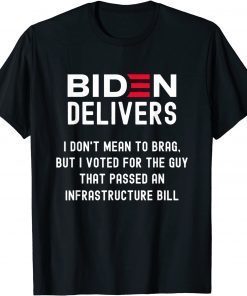 Biden Delivers Pro Biden Pro America Joe Biden Classic Shirt